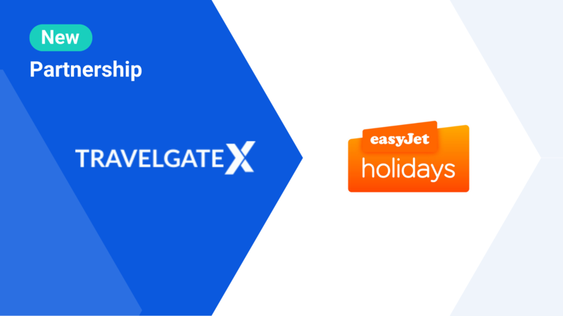 easyJet holidays launches partnership with TravelgateX to expand portfolio